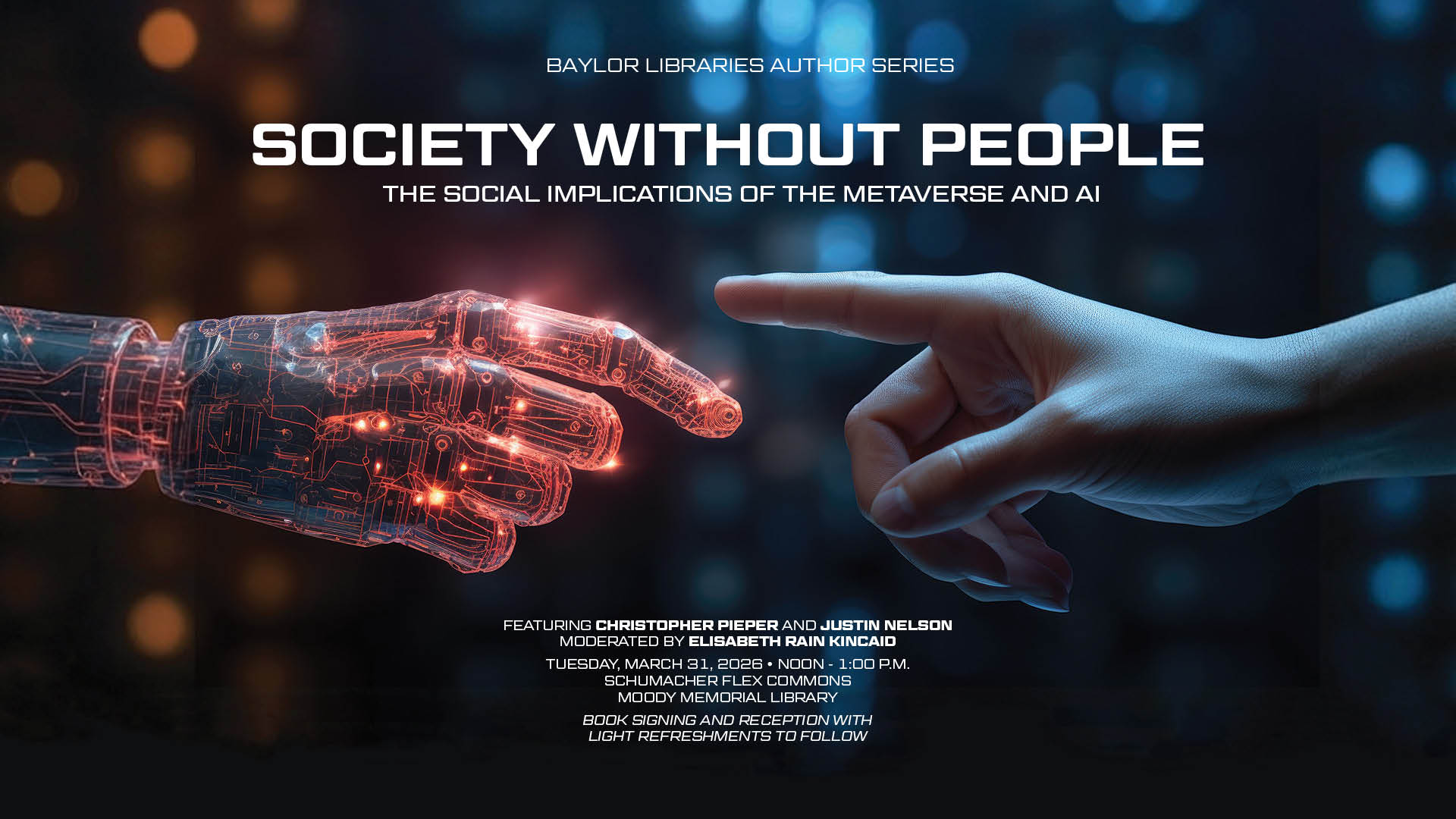 Baylor Libraries Author Series featuring "Society Without People"
